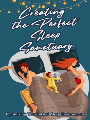 cover image of Creating the Perfect Sleep Sanctuary